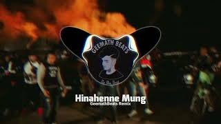 Hinahenne Mung (GeemathBeats Remix)