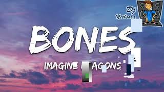 Bones (Imagine Dragons) Choka Baila Dance Mix By Djz Rowdy Nethsara