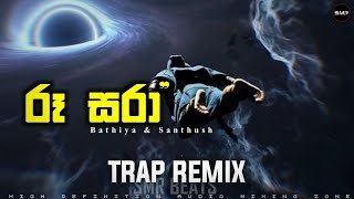 Roo Sara Bathiya n Santhush Trap Remix SMR BEATS