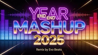 Evo Beats Year End Mashup 2025
