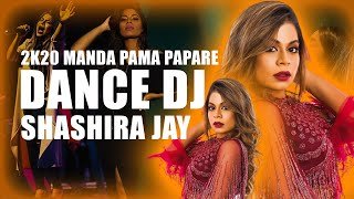 2k20 Manda Pama Papare Dance Dj ShaShiRa Jay