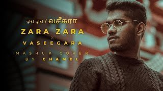 CHAMEL Zara Zara X Vaseegara Mashup Cover