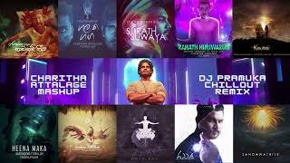 Charitha Attalage Mashup DJ Pramuka Chillout Remix