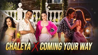 Chaleya x Coming Your Way Mashup