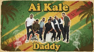 Daddy Ai Kale(Reggae Version)thumbnail