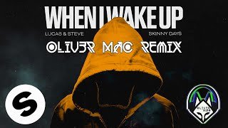 When I Wake Up Oliv3r Mac Remix