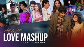 All Night Love Mashup DJBKS n Sunix Thakor