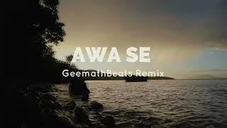 Awa Se (GeemathBeats Remix)thumbnail
